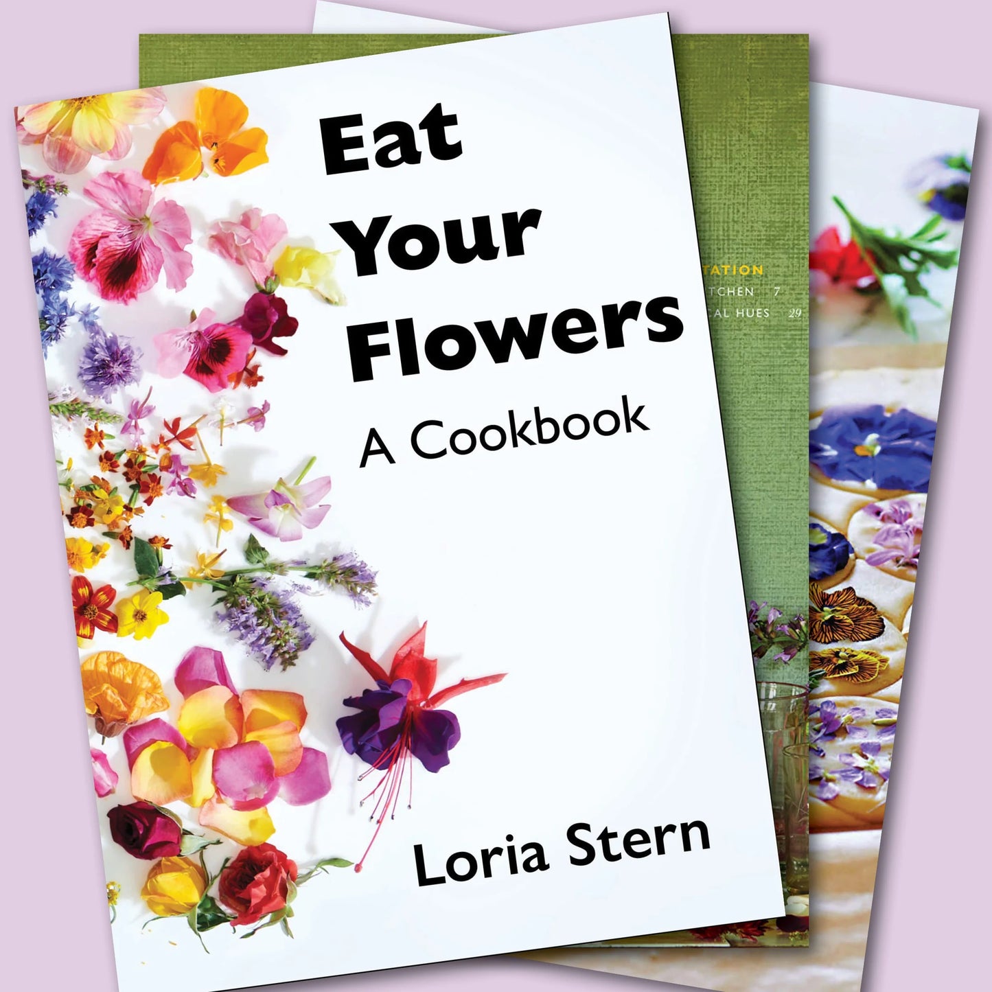 Eat Your Flowers Cookbook