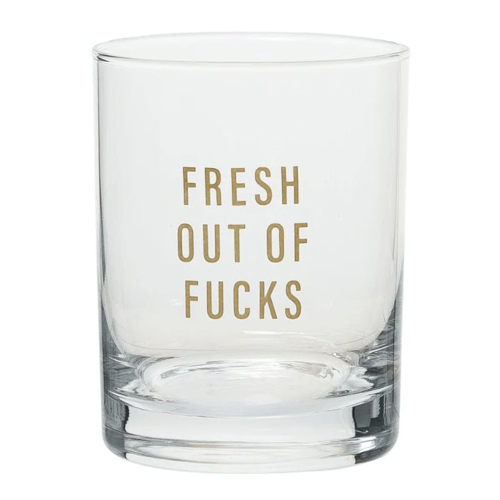 Fresh Out of F*cks Glass
